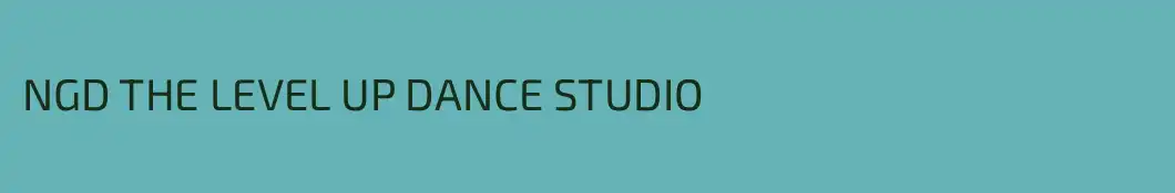 NGD THE LEVEL UP DANCE STUDIO